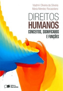 Direitos Humanos – Conceitos, Significados e Funções Vladmir Oliveira da Silveira